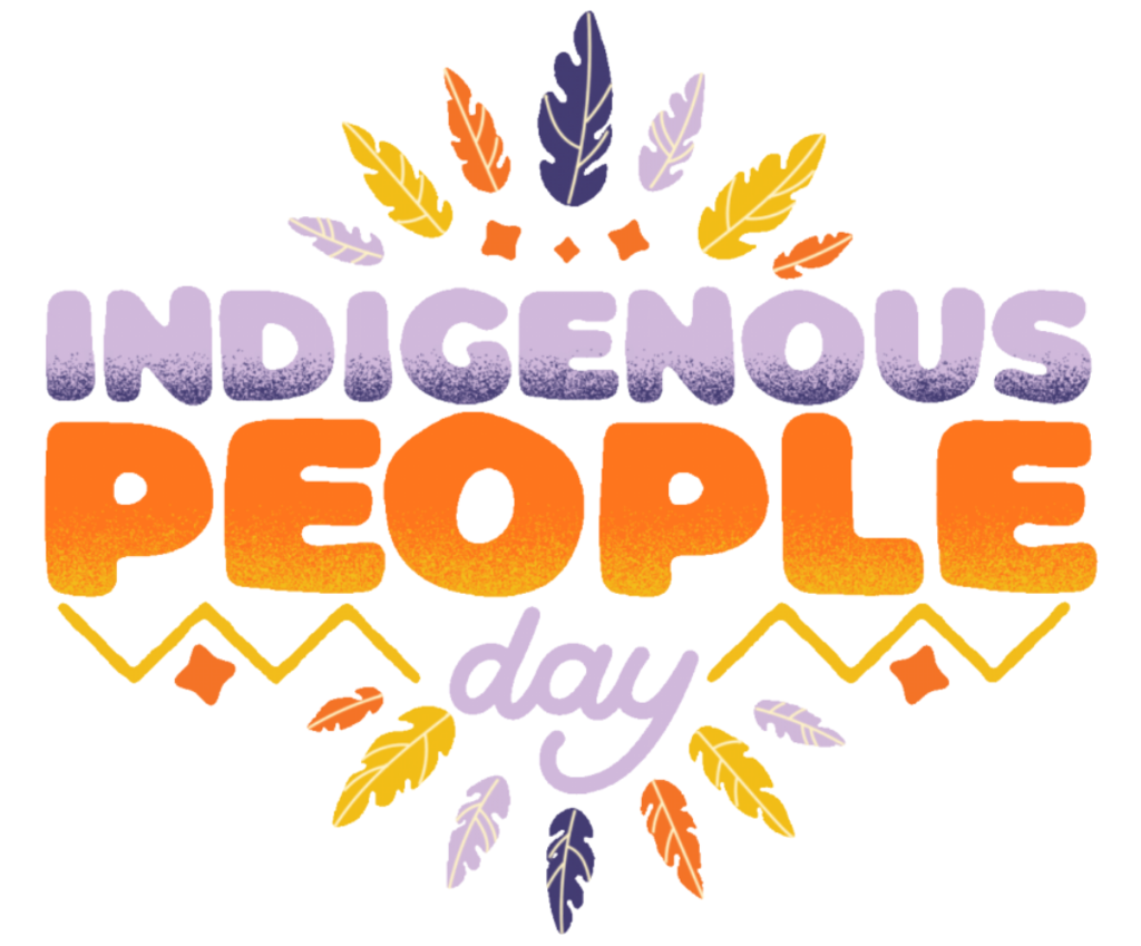 Decorative image that says "Indigenous People Day"