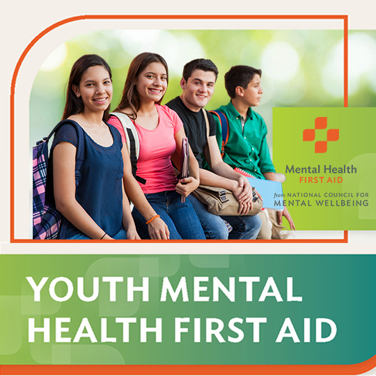 4 teenagers standing in a row, wearing backpacks, with the words "Mental Health First Aid from National Council for Mental Wellbeing" and under them the title "Youth Mental Health First Aid"